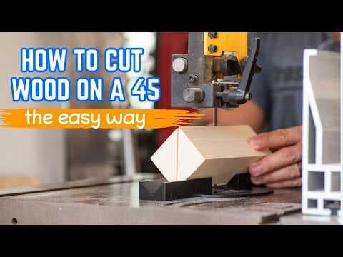 How to Cut Wood at a 45 on a Bandsaw