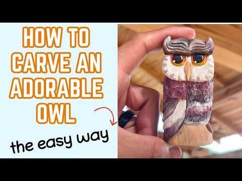 How to Carve an Owl in Wood - Step by Step Owl Whittling Tutorial